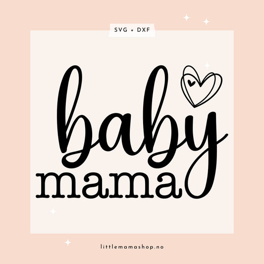 Baby Mama Svg
