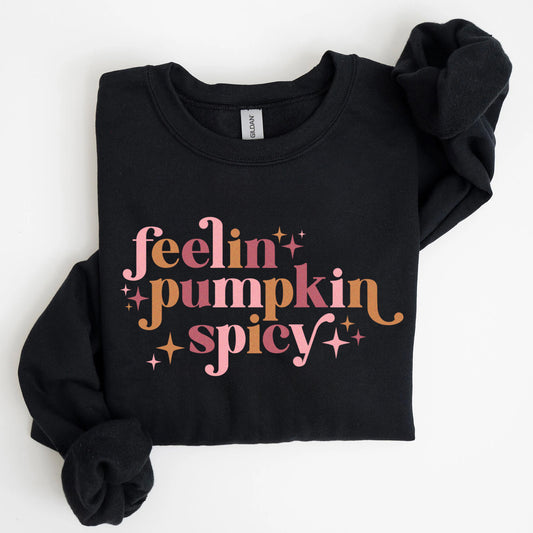 Feelin' Pumpkin Spicy Sweatshirt