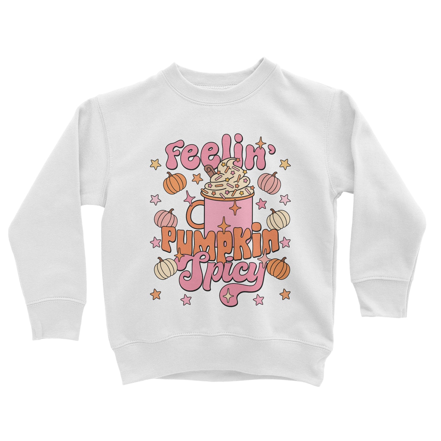 Feelin' Pumpkin Spice Sweatshirt