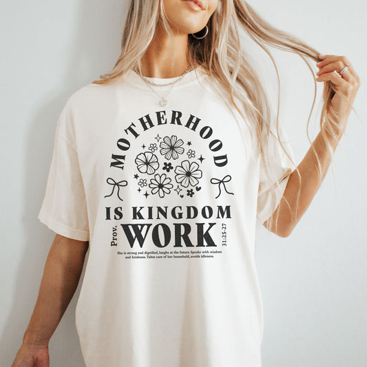 Motherhood is Kingdom Work T-shirt