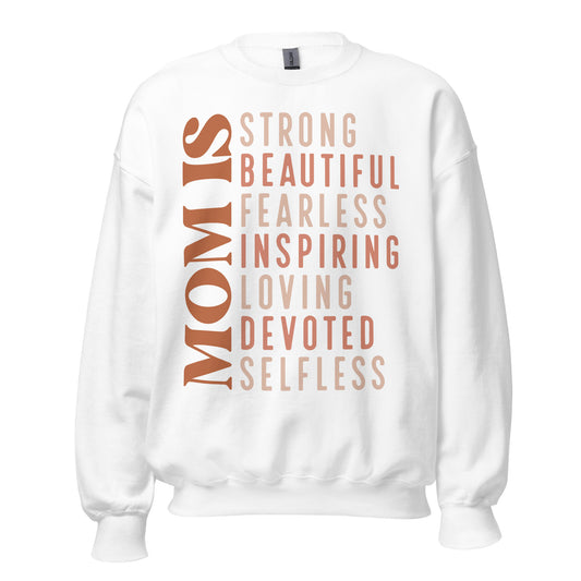 MOM IS Sweatshirt