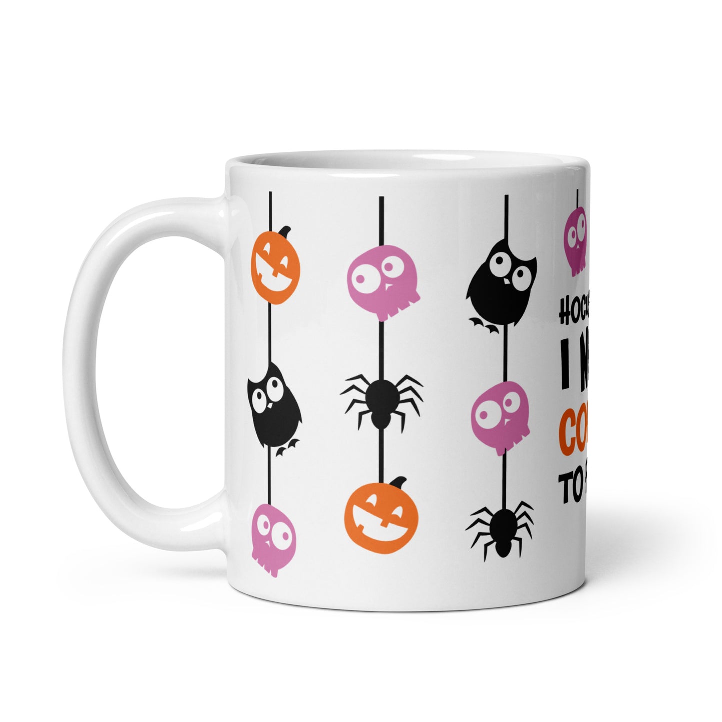 Halloween Mug I need coffee to focus
