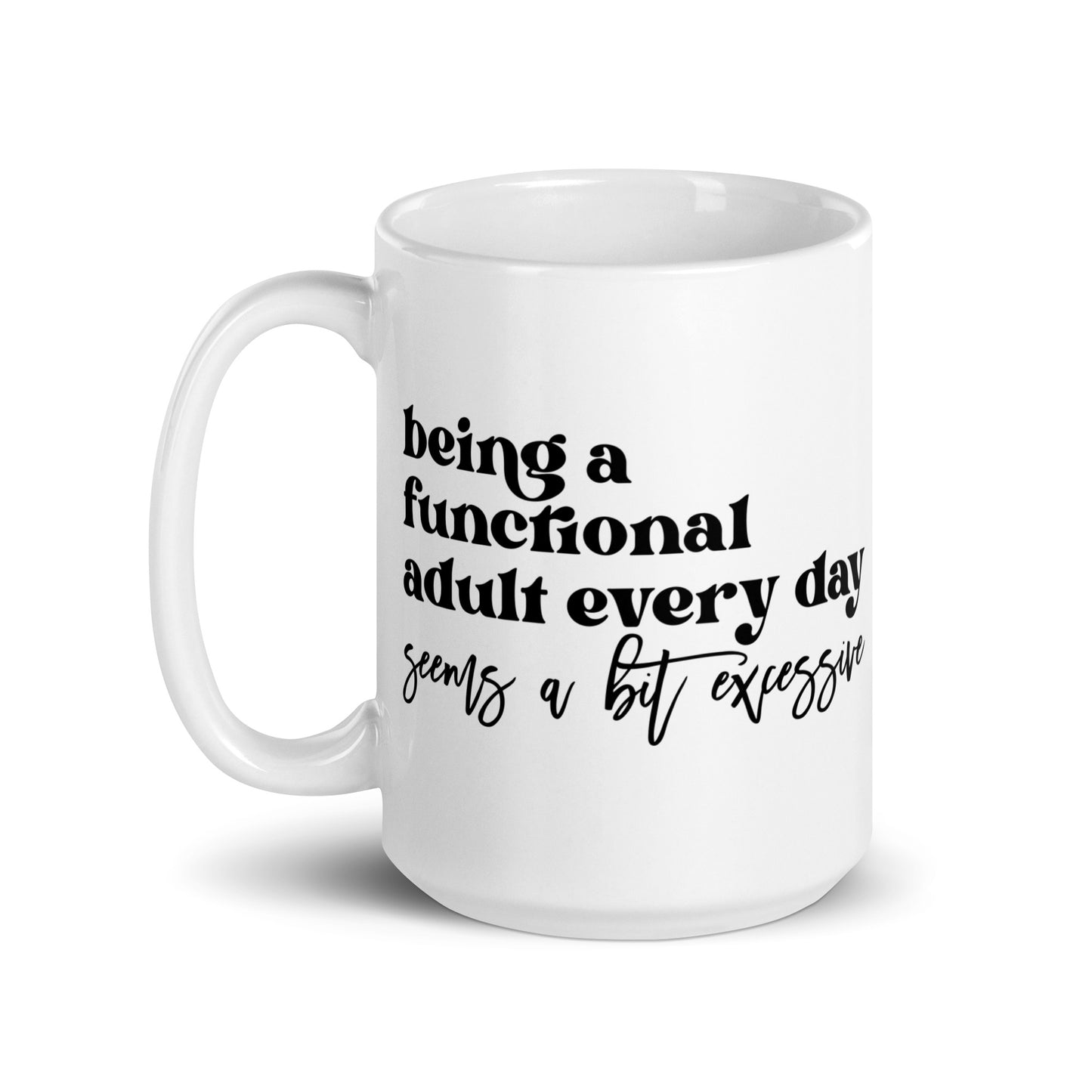 Being An Adult Mug