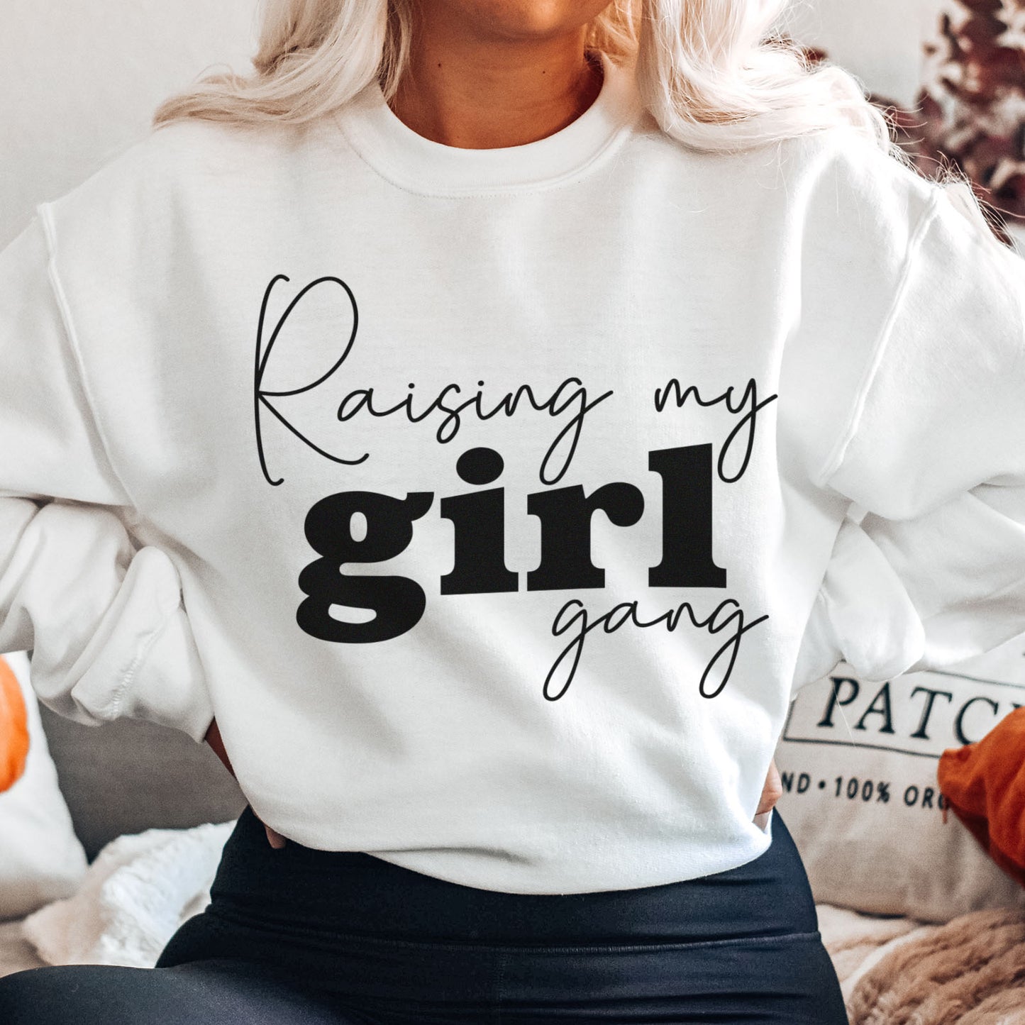 Raising My Girl Gang Sweatshirt