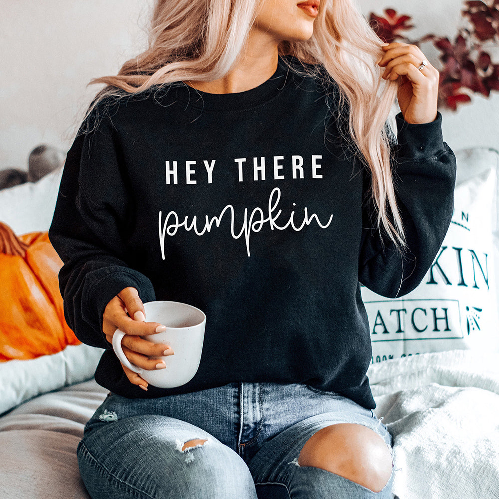 Hey There Pumpkin Sweatshirt