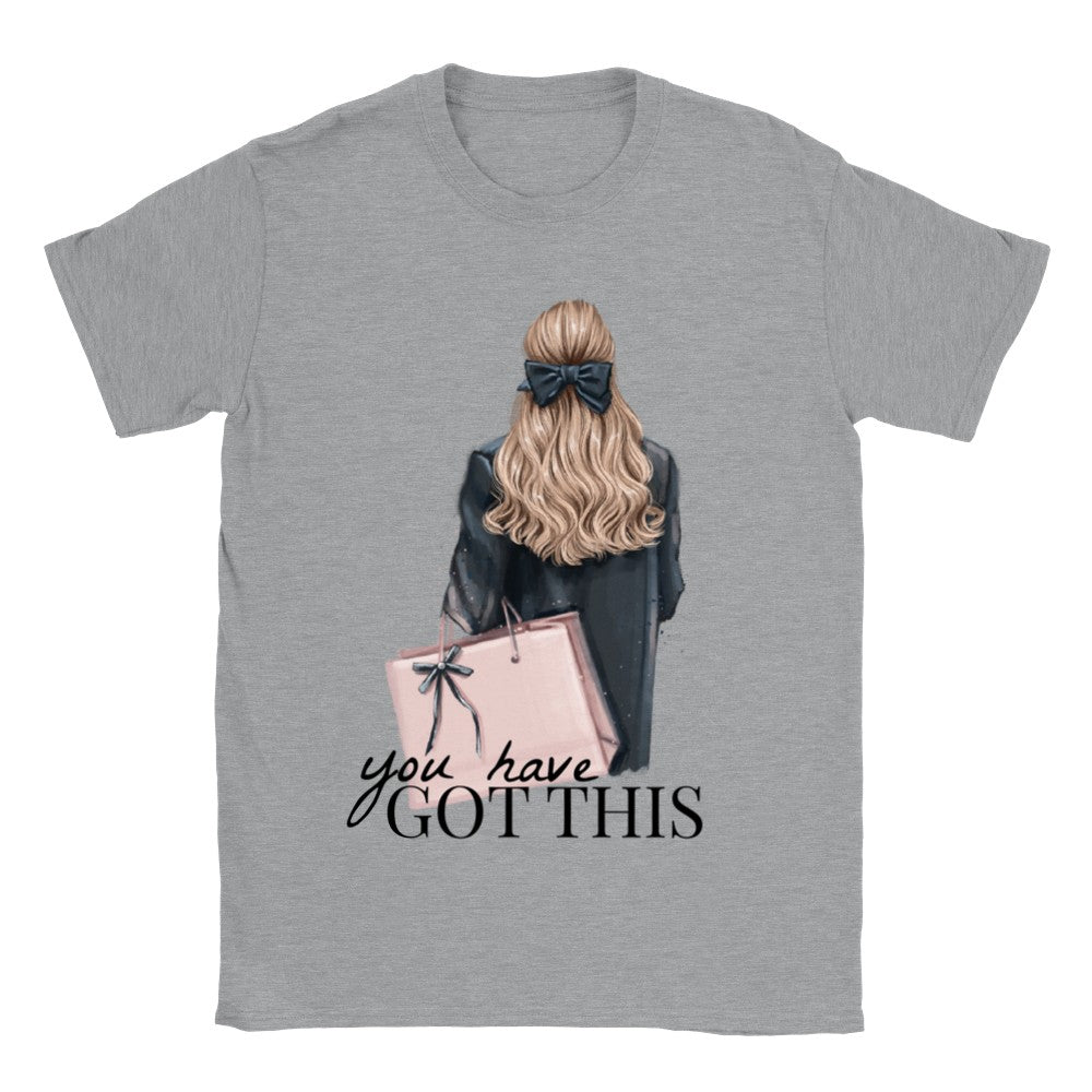 You Have Got This T-shirt