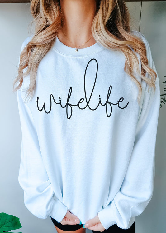 Wife Life Sweatshirt