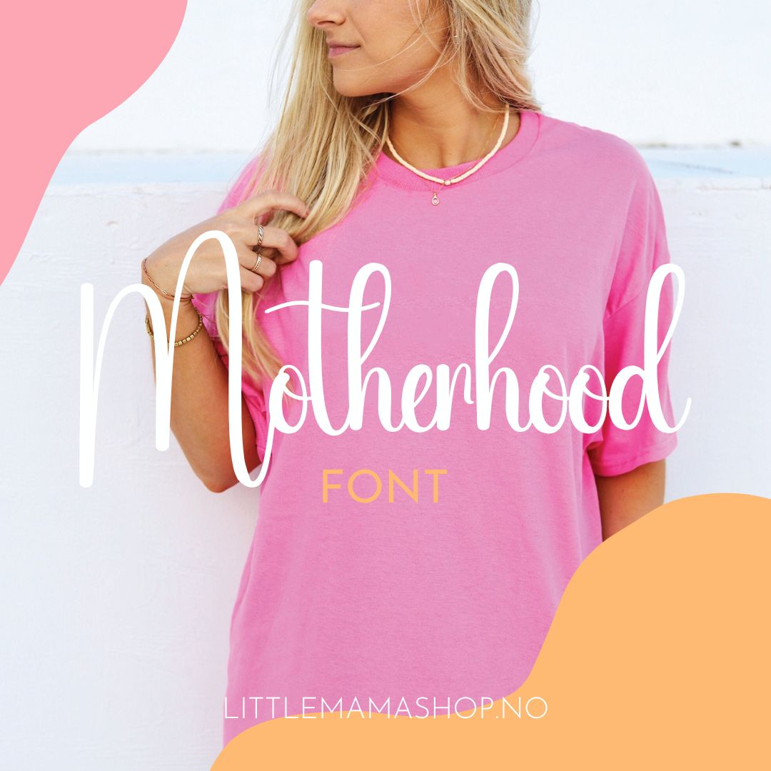 Motherhood Font